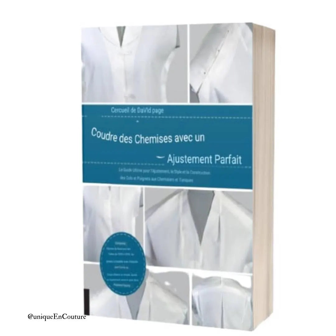Maîtriser la Couture des Chemises  Guide de la Coupe Parfaite et de la Construction