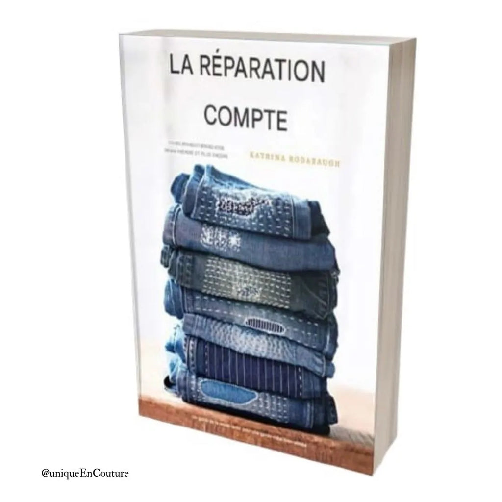 Réparer, c'est important  cousez, rapiécez et réparez votre jean préféré et plus encore